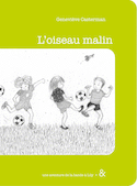Oiseau malin (L')